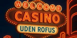 Ny Casino Uden ROFUS MGA Spil på Bedste Online Casinoer Ny Casino Uden ROFUS MGA Spil på Bedste Online Casinoer